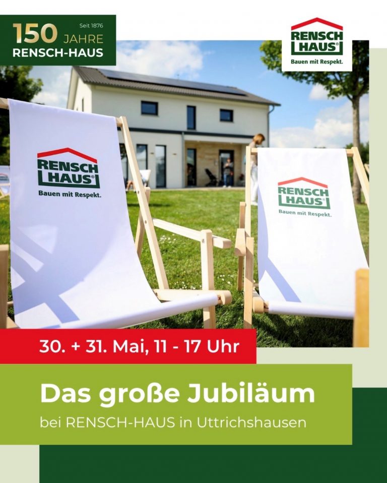 Rensch Haus Jubiläum Feier Uttrichshausen 150 Jahre Familienunternehmen Rensch-Haus Bauen Neubau